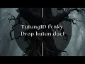 Download Lagu DJ DROP JUNGLE DUCT TUTUNGID FVNKY