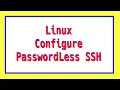 Linux Configure PasswordLess SSH