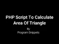 Calculate Area Of Triangle with PHP