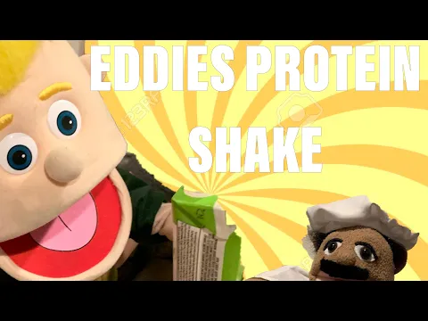 Puppet Family: Eddies Protein Shake!