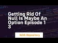 Getting rid of null is maybe an option episode 1 3