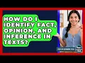How Do I Identify Fact Opinion And Inference In Texts - Steps to Sophomore Year