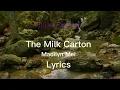 Download Lagu The Milk Carton - Madilyn Mei - Lyrics - @JuN0_0np4wz