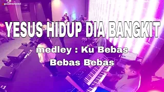 Download YESUS HIDUP DIA BANGKIT medley Ku Bebas Bebas Bebas - song cover MP3