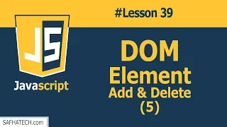 How to Add and Delete DOM Element in JavaScript Lesson 39 JavaScript TUTORIAL