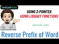 Reverse Prefix of Word Detail on reverse Function Leetcode 2000 codestorywithMIK