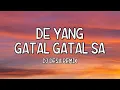 Download Lagu De Yang Gatal Gatal Sa - DJ Desa Remix (Lyrics) Tiktok Song 🎵 De Yang Gatal Gatal 🎵