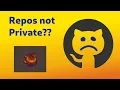 Your Private GitHub Repos Aren t as Private as You Think