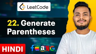 Generate Parentheses Leetcode 22 - Medium Hindi Google Interview Question