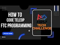 How to Code for FTC TeleOp Part 2 FTC Tutorial