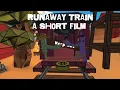 Download Lagu Runaway Train! (A Short Film)