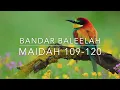 Download Lagu Surah Maidah 109-120 | Bandar Baleelah
