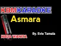 Download Lagu KARAOKE ASMARA EVIE TAMALA
