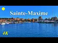 SAINTE-MAXIME Gulf of Saint-Tropez - French Riviera 4K