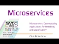 Microservices Decomposing Applications for Testability and Deployability at SV Code Camp 2018