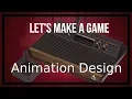 Let s Make a Atari 2600 Game - 4 Animation Design