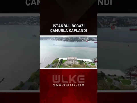 İstanbul Boğazı Çamurla Kaplandı #shorts