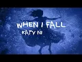 Katy Nichole - "When I Fall" (Official Lyric Video)