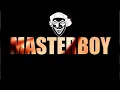 Eurodance Legends: Masterboy Greatest Hits 1990 - 2018