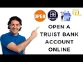 How to Open a Truist Bank Account Online