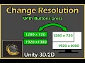 Unity How to change Resolution size with buttons 2023 Tutorial
