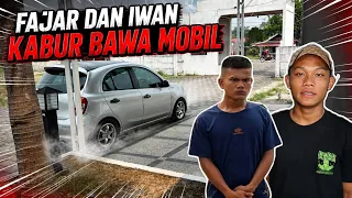 Fajar Dan Iwan Pergi Bawa Mobil Ke Kota Tanpa Sepengetahuan Tim!
