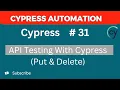 Cypress Tutorial - PUT DELETE API Testing in Cypress Part 2