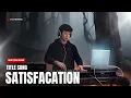 Lagu Satisfacation (Edit)