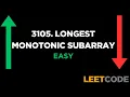 LeetCode 3105 Longest Strictly Increasing Or Decreasing Subarray Python Efficient Solution