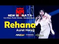 Download Lagu REHANA - AUREL OKTAVIA - NEW MONATA LIVE PESISIR SELATAN | SUMATERA BARAT