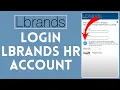 How to Login Lbrands HR 2024 Sign Into Lbrands HR