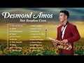 Download Lagu Collection of Saxophone by Desmond Amos - Sax Cover by Desmond Amos
