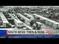 South Bend Then Now