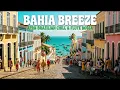 BAHIA BREEZE 🇧🇷 Afro-Brazilian Chill & Flute Bossa (1 Hour Mix)
