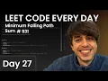 LeetCode every single day until I m a PRO - 931 Minimum Falling Path Sum