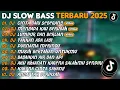 Download Lagu DJ SLOW BASS TERBARU 2025 | DJ CINTA DARI SEBERANG🎵DJ MENGAPA KAU BERUBAH🎵| FULL ALBUM