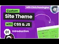 Custom Site Theme Picker Tutorial - Intro Setup
