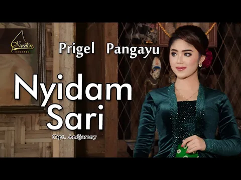 Download MP3 Prigel Pangayu - Nyidam Sari (Official Music Video)