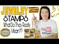 WHAT IS THE MEANING OF YOUR JEWELRY GOLD STAMPS GOLD HALLMARK