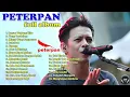Lagu Kumpulan Lagu PETERPAN Full Album | Yang Terdalam, Sahabat, Aku \u0026 Bintang ... Menghapus Jejakmu