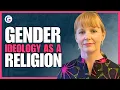 The Bigger Picture Conference Gender Ideology as a Religion with Colette Colfer