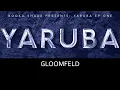Booka Shade presents YARUBA - Gloomfeld