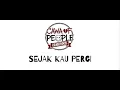 Download Lagu CAWA OF PEOLPE - SEJAK KAU TIADA (OFFICIAL LIRIK VIDEO)