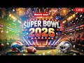 Super Bowl 2026 Updated Schedule Time Date and TV Coverage