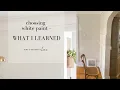 How to Choose A White Paint and What I Learned
