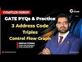 Intermediate Code - GATE PYQs Ullman Exercises Quadruples Triples Basic Block Compiler Design