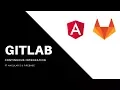 Angular 5 - Continuous Integration with Gitlab