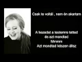 Adele - Send My Love (To Your New Lover) magyarul (Cover)