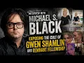 Interview with Michael S Black exposing the cult of Gwen Shamlin Remnant Fellowship