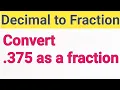 375 as a Fraction Decimal as a Fraction 0 375 as a fraction in simplest form